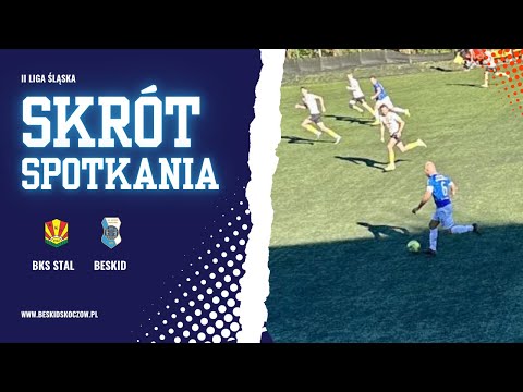 BKS Stal Bielsko-Biała - KP Beskid Skoczów
