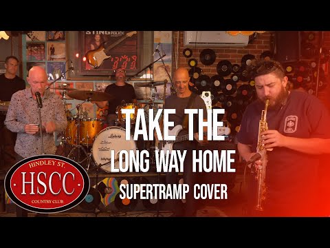 'Take The Long Way Home ' (SUPERTRAMP) Cover by The HSCC