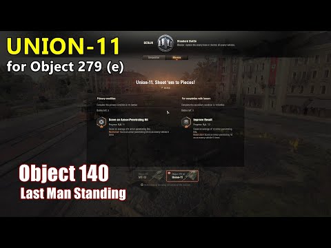 World of Tanks - Union-11 mission for Object 279 (e) - Object 140  Last Man Standing