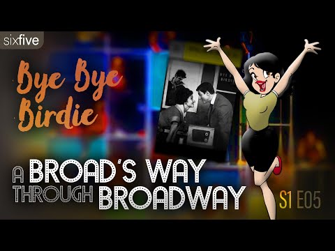 "Bye Bye Birdie" | A Broad's Way Through Broadway S1 E05