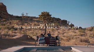 Eli & Fur - Live @ Bust'n B Ranch, Joshua Tree 2023