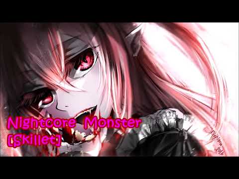[Nightcore] Monster (Skillet)