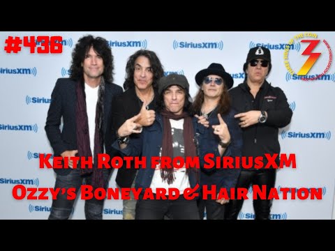 Ep. 436 Keith Roth from SiriusXM's Ozzy's Boneyard and Hair Nation Talks KISS