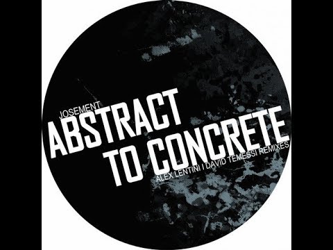 Josement - Abstract To Concrete [DSR Digital]