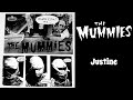 The Mummies - Justine