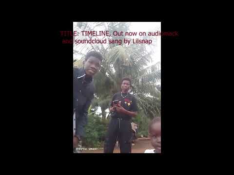 Title: Timeline sang by Lilsnap OUT NOW on audiomack and SoundCloud