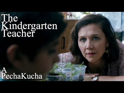 The Kindergarten Teacher - A PechaKucha