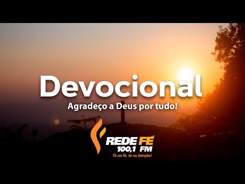 Devocional 27/01/2023 - Agradeço a Deus por tudo!