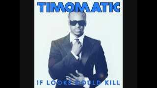 Timomatic - If Looks Could Kill with lyrics