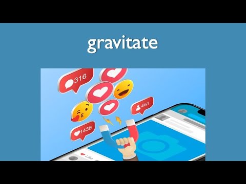 Gravitate meaning