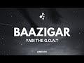 YABI - Baazigar (Lyrics)