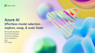 Azure AI Foundry: Effortless model selection - explore swap & scale faster | BRK118