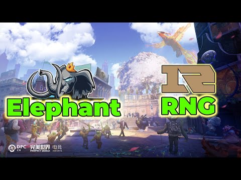 [LIVE] Elephant VS RNG | DPC China S2 English Cast | Upper Division
