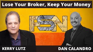 Lose Your Broker, Keep Your Money -- Dan Calandro #5793