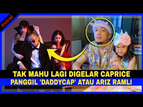 TAK MAHU Lagi Di GELAR Sebagai CAPRICE. Panggil "DADDYCAP" Atau Ariz Ramli... Ini Sebab-Sebabnya..