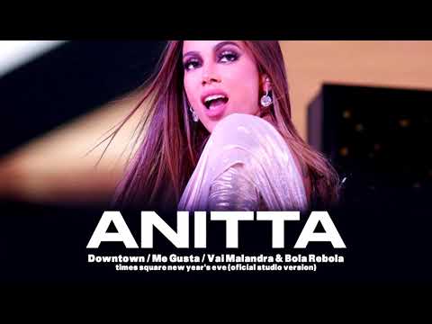 Anitta - Downtown / Me Gusta / Vai Malandra & Bola Rebola (Oficial Times Square Studio Version)