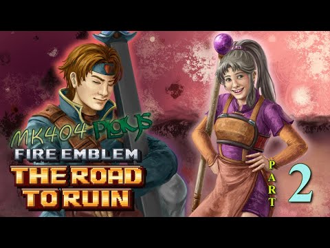 MK404 Plays Fire Emblem: The Road to Ruin [FE7 ROM Hack] PT2 - Talisman Not Important[Ch. 1]