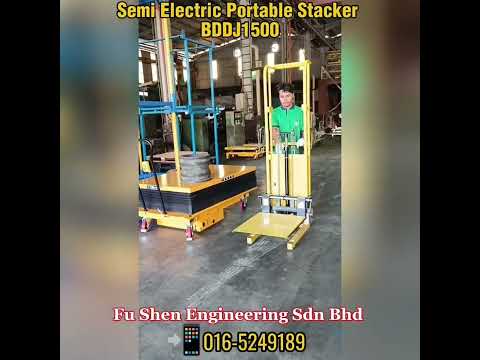 FUSHEN Semi Electric Portable Stacker  (Model :BDDJ 1500)