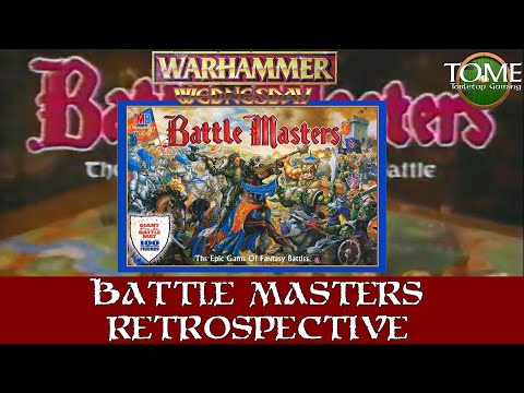 Battle Masters from MB Games and Games Workshop Retrospective