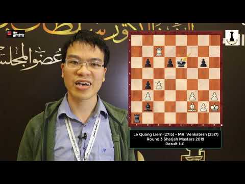 GM Le Quang Liem's positional victory over GM MR Venkatesh I Sharjah Masters 2019