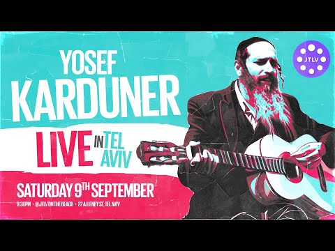 Yosef Karduner: Live in Tel Aviv! | JTLV