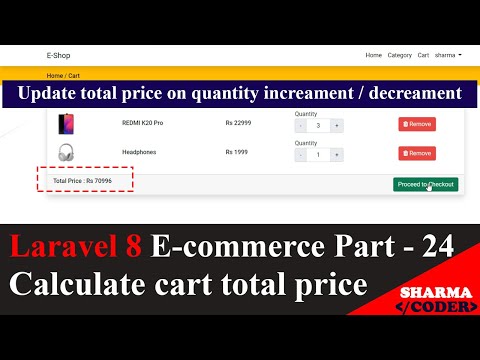 E com Part 24 Calculate the cart total price | Change total price on quantity increment decrement