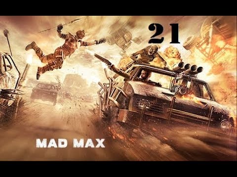 Let's Play Mad Max Pt21: Rim Jobbie and THE JAW