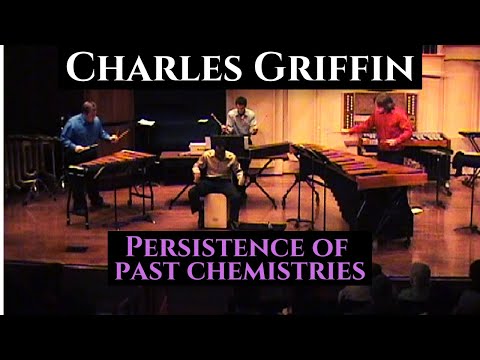 Persistence of Past Chemistries by Charles Griffin