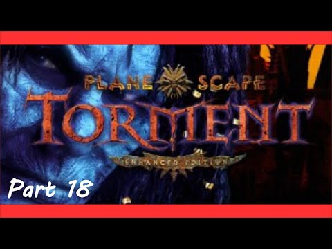 Planescape: Torment: Enhanced Edition: part 18