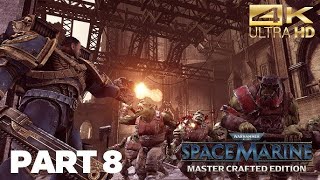 Warhammer 40k Space Marine Master Crafted Edition:Gameplay👀Part-8 ( The Inquisitor "-" The Dead")