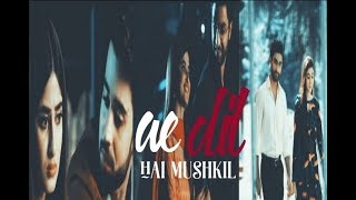 Download lagu Asfandyar & Zubia || Ae Dil Hai Mushkil Trailer VM ft. Bilal abbas mp3