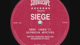 Siege  - Deep (Part I)
