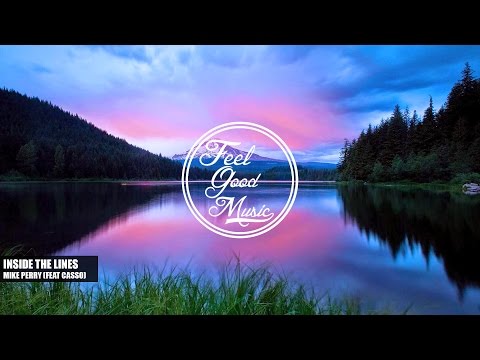 Mike Perry - Inside the Lines (Feat Casso)