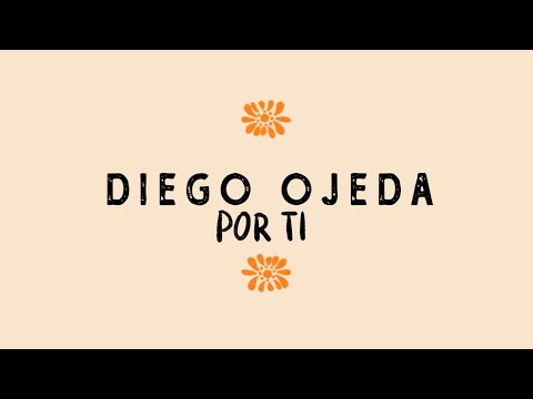 Diego Ojeda - POR TI (LYRIC VIDEO)