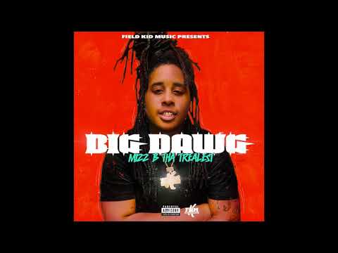 Mizz B Tha Trealest - Big Dawg (OFFICIAL AUDIO) Prod. LINK+UP