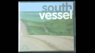 Vessel - 'South' EP - As She Explodes (track 7) 2004