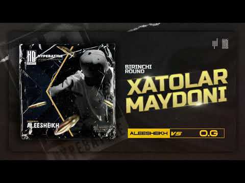 ALEESHEIKH VS (O.G) 1-ROUND HYPE BATTLE 3-MAVSUM