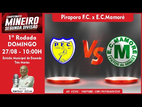Pirapora F.C x E.C. Mamoré - 1ª Rodada - Campeonato Mineiro 2ª Divisão 2023