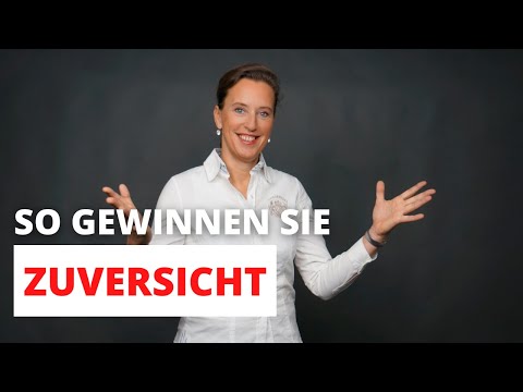 So gewinnen Sie Zuversicht I Koffer der Zuversicht