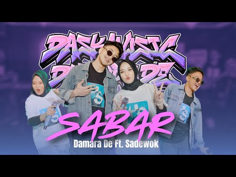 Sabar - Damara De ft. Sadewok (Official Live Dask Music)