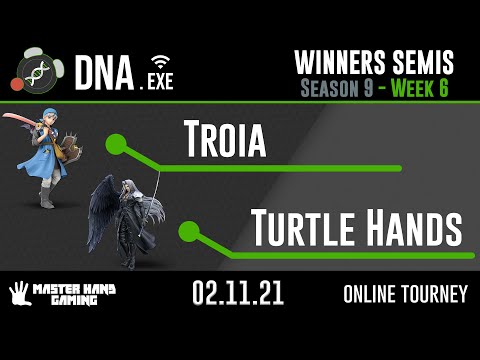 DNA.EXE S9:W6 - Troia (Hero) Vs. Turtle Hands (Sephiroth) - W Semifinals