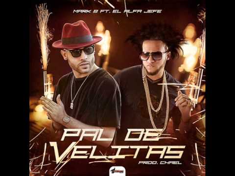 el alfa ft mark b -  pal de velita