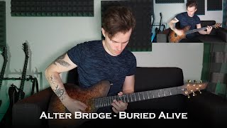 Alter Bridge - Buried Alive (Guitar Cover + All Solos)