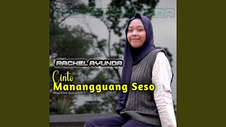 Download lagu CINTO MANANGGUANG SESO mp3 Download lagu CINTO MANANGGUANG SESO mp3
