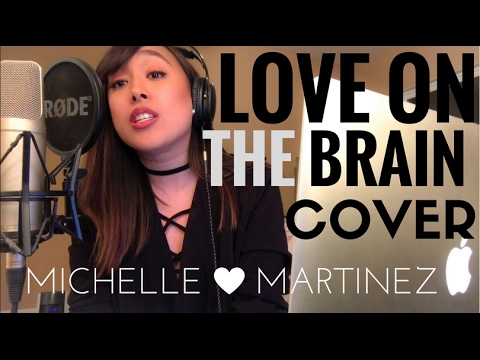 Love on the Brain - Rihanna (Michelle Martinez COVER)