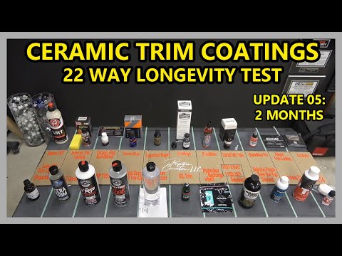 CERAMIC TRIM COATINGS LONGEVITY TEST - 22 WAY - UPDATE 05 - 60 DAY UPDATE!! Many new failures!