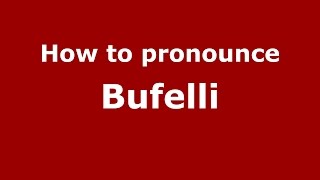 How to pronounce Bufelli
