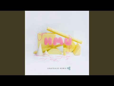 HMU feat. Meg Lieder (UNAFRAIID Remix)