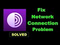 How To Fix Tor Browser App Network & Internet Connection Problem Error in Android Phone