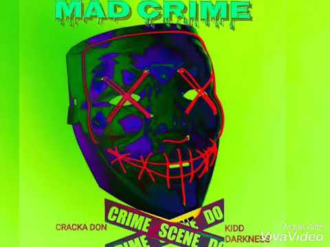 Kidd Darkness x CrackaDon - Mad Crime (2019) 😈🔥🔥